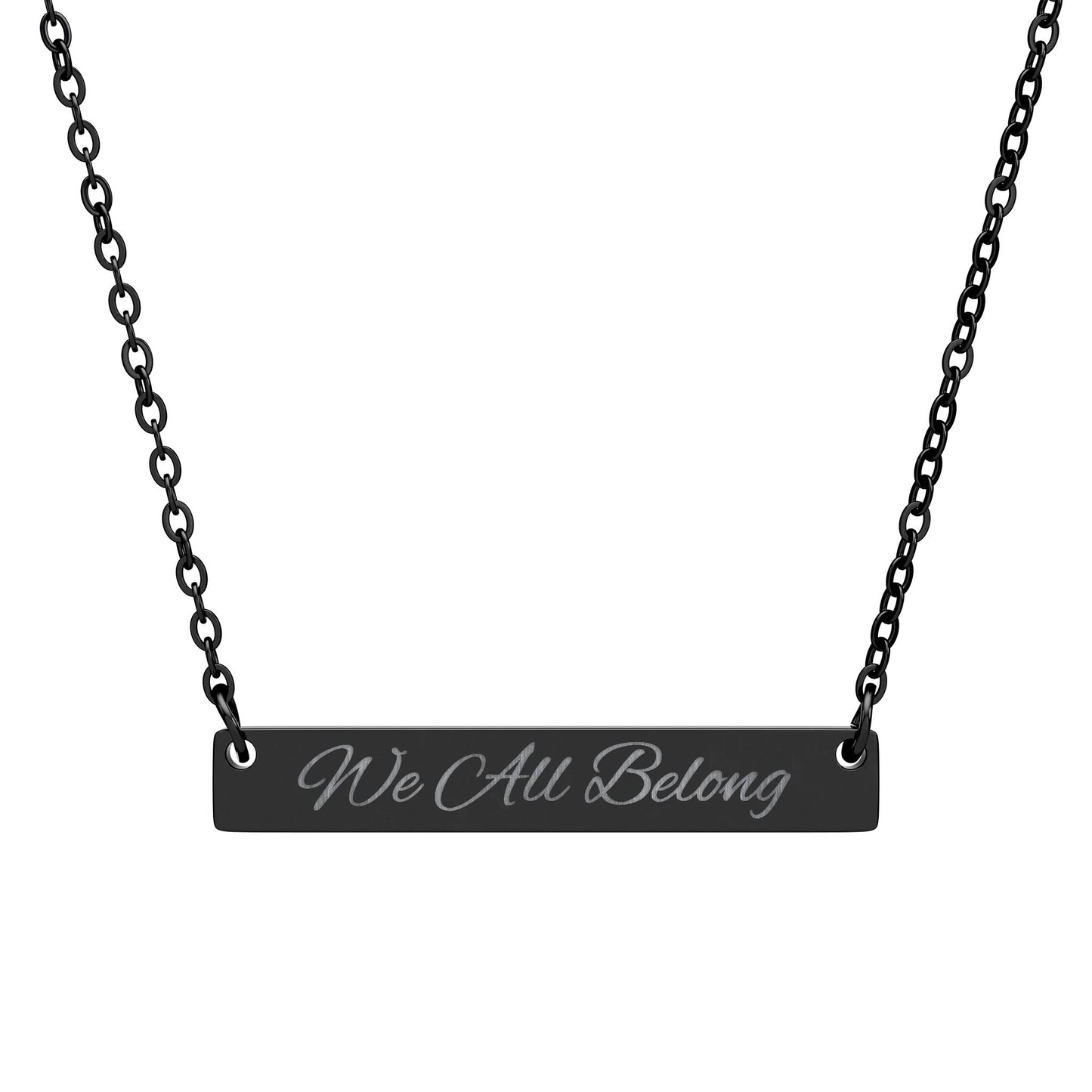 We All Belong Engraved Bar Necklace — Horizontal Minimalist Inclusion Pendant